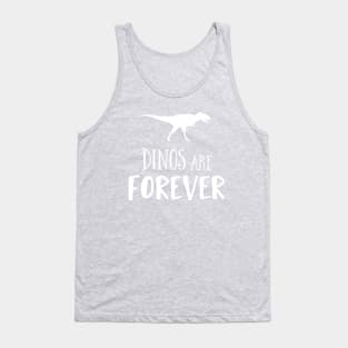 Dinos Are Forever Tank Top